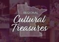 In phase one, 10 arts organizations in Minnesota Ã¢â‚¬â€ designated Regional Cultural Treasures Ã¢â‚¬â€ each will receive unrestricted grants of at least $500,000. Submitted